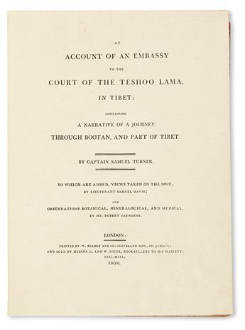 TURNER, SAMUEL. An Account of an Embassy to the Court of the Teshoo Lama, in Tibet.  1800